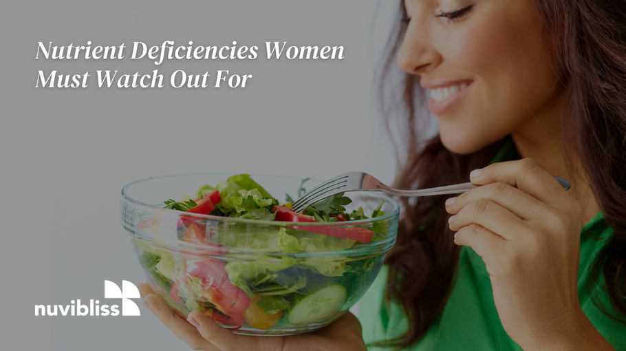 5 Nutrient Deficiencies women must watch out for